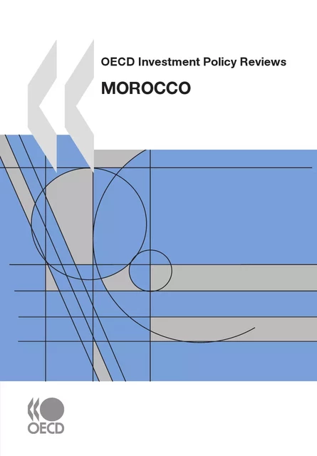 OECD Investment Policy Reviews: Morocco 2010 -  Collective - OECD