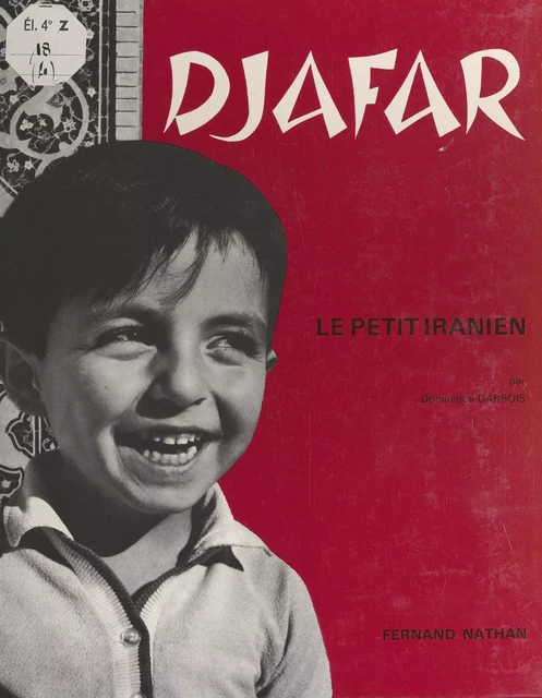 Djafar, le petit Iranien - Dominique Darbois - (Nathan) réédition numérique FeniXX