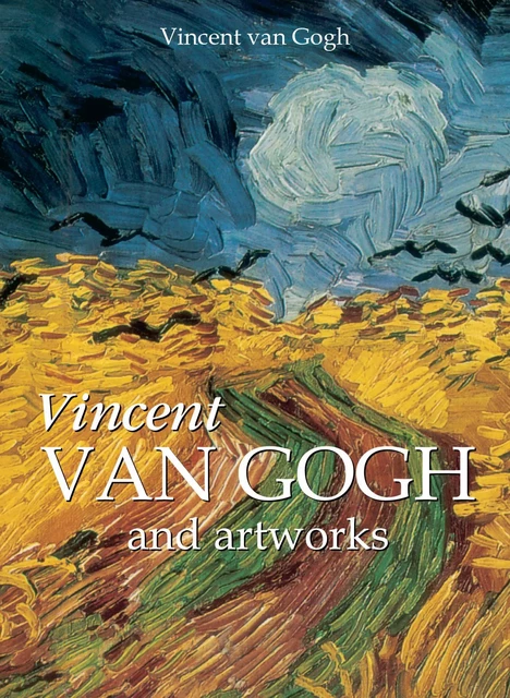 Vincent Van Gogh and artworks - Vincent van Gogh - Parkstone International