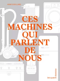 Ces machines qui parlent de nous