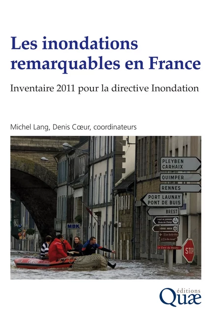 Les inondations remarquables en France - Michel Lang, Denis Coeur - Quae