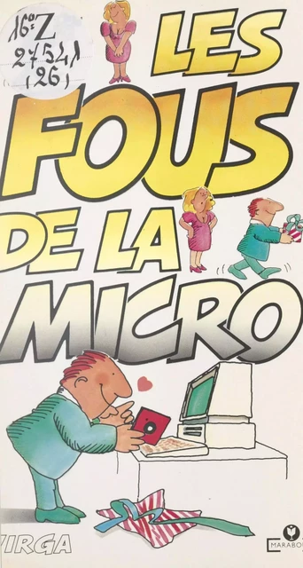 Les fous de la micro -  Virga - (Marabout) réédition numérique FeniXX