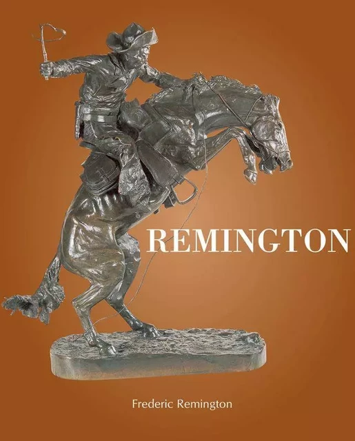 Remington - Frederic Remington - Parkstone International