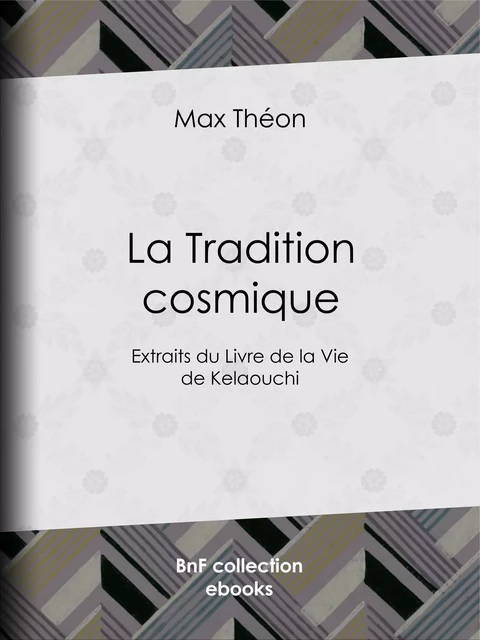 La Tradition cosmique - Max Théon, Charles Barlet - BnF collection ebooks