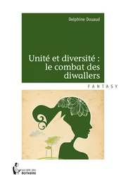 Unité et diversité: le combat des diwallers