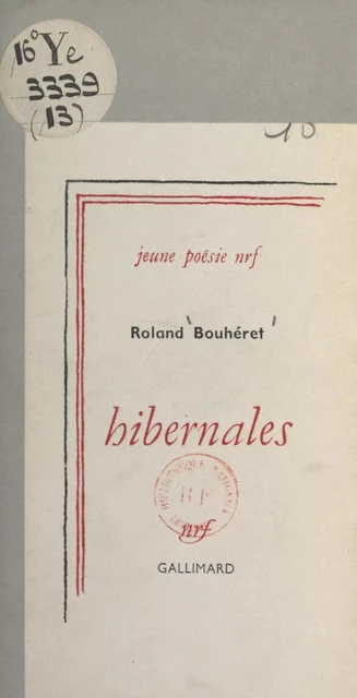 Hibernales - Roland Bouhéret - Gallimard (réédition numérique FeniXX)