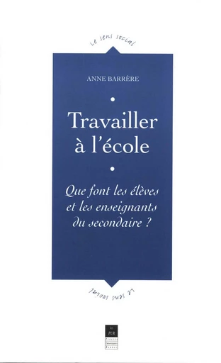 Travailler à l'école - Anne Barrère - Presses universitaires de Rennes