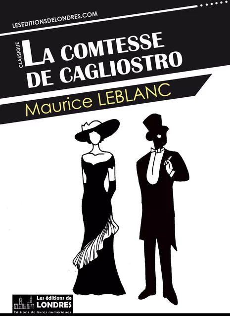 La Comtesse de Cagliostro - Maurice Leblanc - Les Editions de Londres