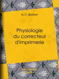 Physiologie du correcteur d'imprimerie