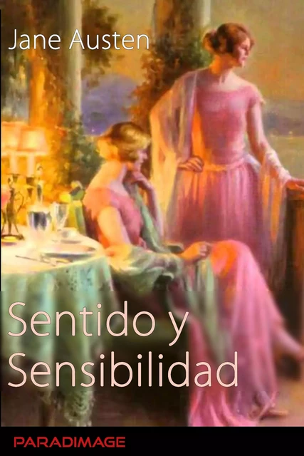 Sentido y Sensibilidad - Jane Austen - Paradimage Soluciones