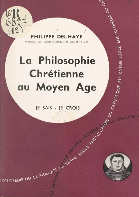 La philosophie chrétienne au Moyen Âge - Philippe Delhaye - (Fayard) réédition numérique FeniXX