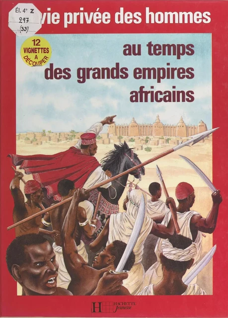 Au temps des grands empires africains - Ibrahima Baba Kaké - (Hachette Jeunesse) réédition numérique FeniXX