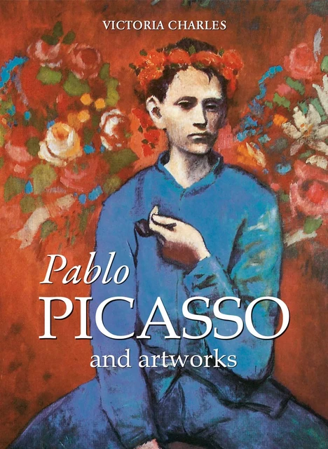 Pablo Picasso and artworks - Victoria Charles - Parkstone International