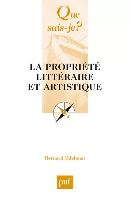 La propriété littéraire et artistique - Bernard Edelman - Humensis