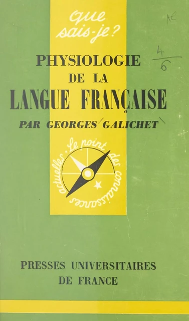 Physiologie de la langue française - Georges Galichet - (Presses universitaires de France) réédition numérique FeniXX