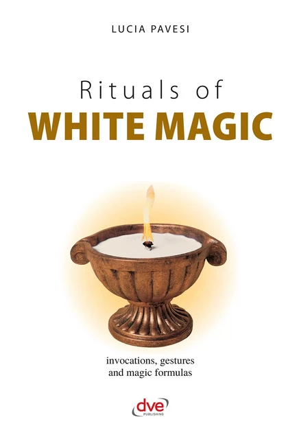 Rituals of white magic - Lucia Pavesi - Parkstone International