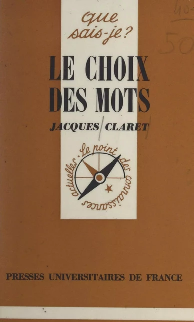 Le choix des mots - Jacques Claret - (Presses universitaires de France) réédition numérique FeniXX