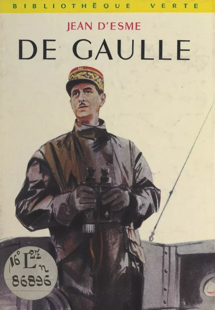 De Gaulle - Jean d'Esme - (Hachette) réédition numérique FeniXX