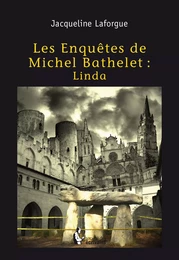 Les Enquêtes de Michel Bathelet