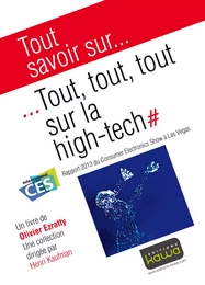 Tout savoir sur... Tout, tout, tout sur la high-tech