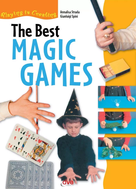 The Best Magic Games - Annalisa Strada, Gianluigi Spini - De Vecchi Ediciones