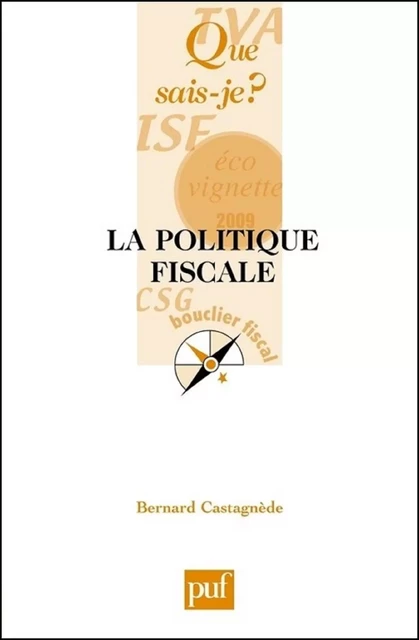 La politique fiscale - Bernard Castagnède - Humensis