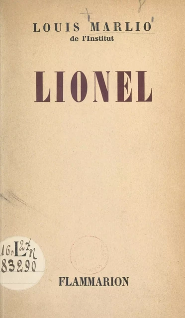 Lionel - Louis Marlio, Lionel Mosséri - Flammarion (réédition numérique FeniXX)