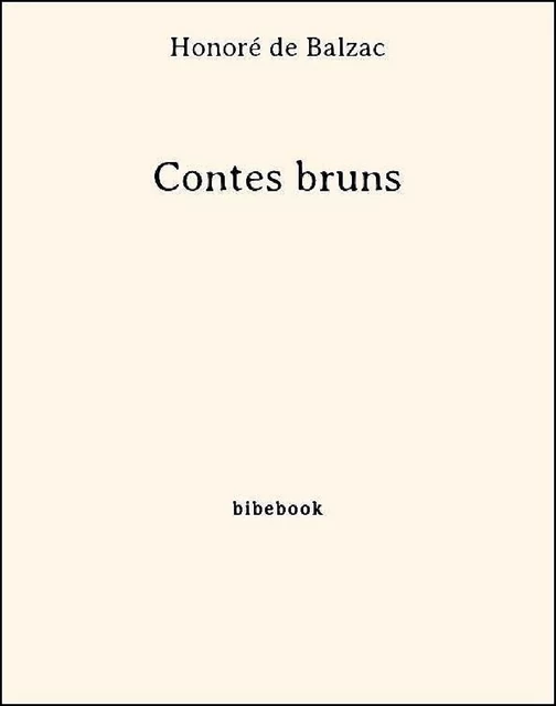 Contes bruns - Honoré de Balzac - Bibebook