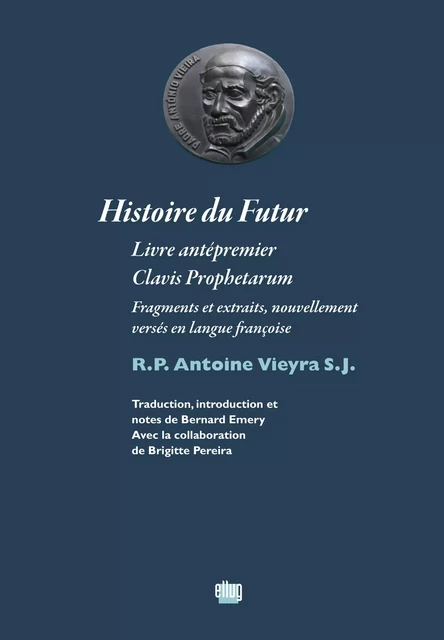 Histoire du Futur - António Vieyra - UGA Éditions