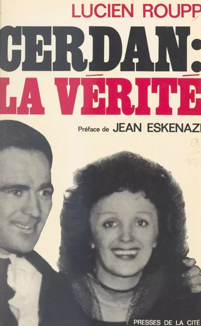 Marcel Cerdan : la vérité - Lucien Roupp - (Presses de la Cité) réédition numérique FeniXX