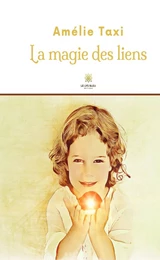 La magie des liens