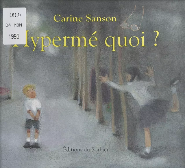 Hypermé quoi ? - Carine Sanson - (Sorbier) réédition numérique FeniXX