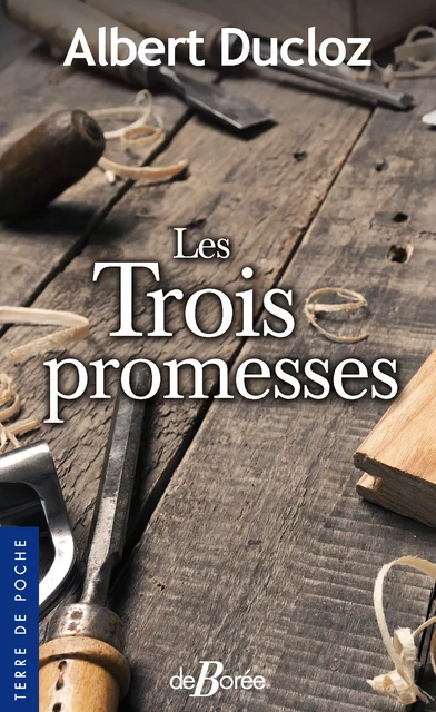 Les Trois promesses - Albert Ducloz - De Borée