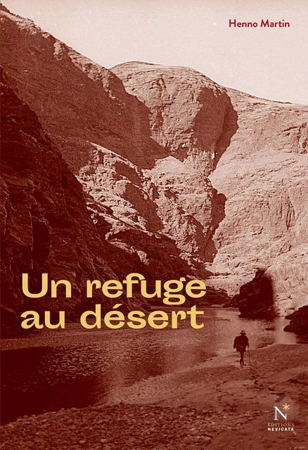 Un refuge au désert - Henno Martin - Nevicata