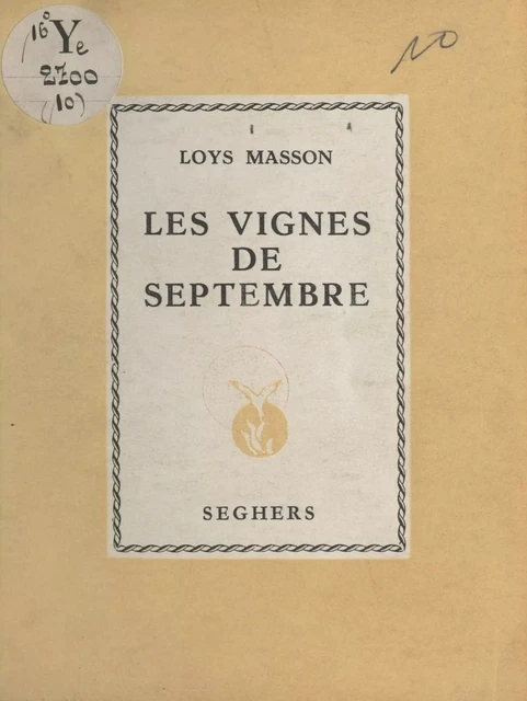 Les vignes de septembre - Loys Masson - (Seghers) réédition numérique FeniXX