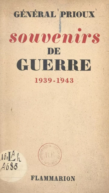 Souvenirs de guerre - René Prioux - Flammarion (réédition numérique FeniXX)