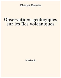 Observations géologiques sur les îles volcaniques