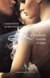 Le bonheur s'habille en jupe | Roman lesbien, livre lesbien