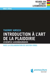 Introduction à l'art de la plaidoirie