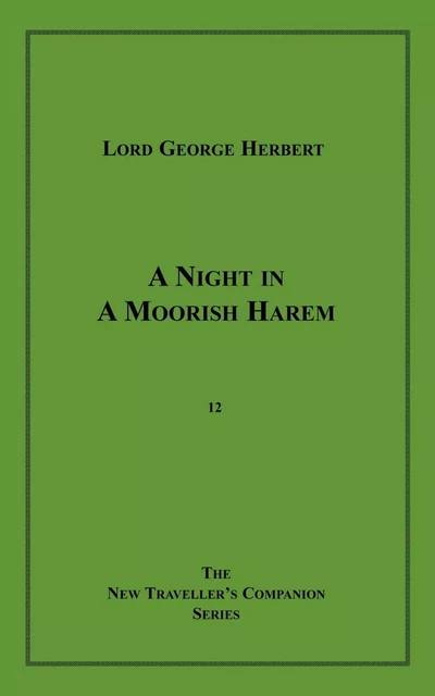 A Night In A Moorish Harem - Lord George Herbert - Disruptive Publishing