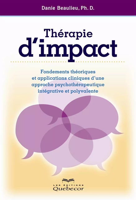 Thérapie d'impact - Danie Beaulieu - Les Éditions Québec-Livres