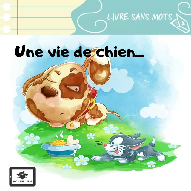 Une vie de chien - Sandrine Ndiego - Les Editions Prunelle