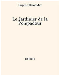 Le Jardinier de la Pompadour