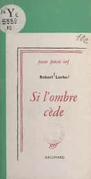 Si l'ombre cède