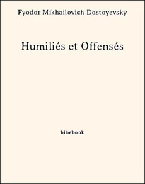 Humiliés et Offensés