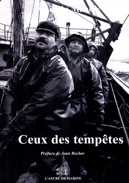 Ceux des Tempêtes - Alain Du Manoir - Ancre de Marine Editions