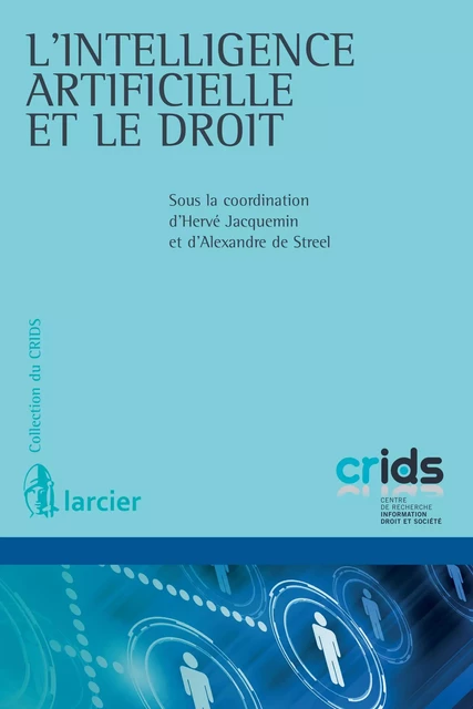 L'intelligence artificielle et le droit -  - Éditions Larcier