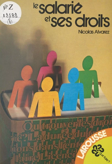 Le salarié et ses droits - Nicolas Alvarez - (Larousse) réédition numérique FeniXX