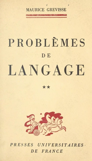 Problèmes de langage (2) - Maurice Grevisse - Presses universitaires de France (réédition numérique FeniXX)