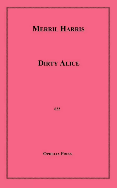 Dirty Alice - Merril Harris - Disruptive Publishing